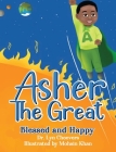 Asher the Great: Blessed and Happy Cover Image
