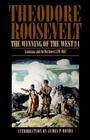 The Winning of the West, Volume 4: Louisiana and the Northwest, 1791-1807 By Theodore Roosevelt, James P. Ronda (Introduction by) Cover Image