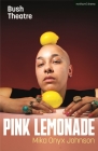 Pink Lemonade (Modern Plays) Cover Image