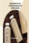 Development of Bio-Fortified Beverage for Hidden Hunger Cover Image