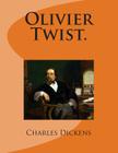 Olivier Twist. By Auguste Defauconpret (Translator), G-Ph Ballin (Editor), Charles Dickens Cover Image