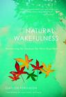 Natural Wakefulness: Discovering the Wisdom We Were Born With Cover Image