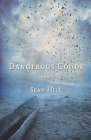 Dangerous Goods By Sean Hill Cover Image