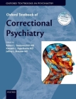 Oxford Textbook of Correctional Psychiatry (Oxford Textbooks in Psychiatry) Cover Image