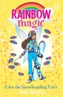 Rainbow Magic: Eden the Snowboarding Fairy: The Gold Medal Games Fairies Book 4 By Daisy Meadows Cover Image
