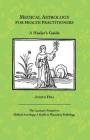 Medical Astrology for Health Practitioners: A Healer's Guide By Judith a. Hill Cover Image