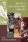 Analytical and Cross-Cultural Studies in World Music By Michael Tenzer (Editor), John Roeder (Editor) Cover Image