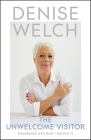 The Unwelcome Visitor: Depression and How I Survive It By Denise Welch Cover Image