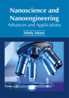 Nanoscience and Nanoengineering: Advances and Applications Cover Image