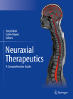 Neuraxial Therapeutics: A Comprehensive Guide Cover Image