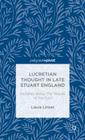 Lucretian Thought in Late Stuart England: Debates about the Nature of the Soul By L. Linker Cover Image