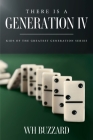 There Is a Generation IV: Kids of the Greatest Generation Series Cover Image