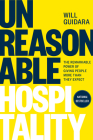 Unreasonable Hospitality: The Remarkable Power of Giving People More Than They Expect By Will Guidara Cover Image