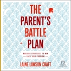 The Parent's Battle Plan: Warfare Strategies to Win Back Your Prodigal Cover Image