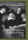 Rights, Wrongs and Responsibilties Cover Image