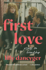 First Love: Essays on Friendship Cover Image
