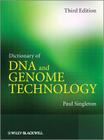 Dictionary of DNA and Genome Technology By Paul Singleton Cover Image