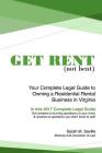 Get Rent (not bent): Your Complete Legal Guide to Owning a Residential Landlord Business in Virginia By Sarah M. Saville Cover Image