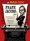 MAD's Greatest Writers: Frank Jacobs: Five Decades of His Greatest Works By Frank Jacobs Cover Image