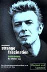 Strange Fascination: David Bowie: The Definitive Story Cover Image