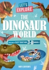 Let's Explore the Dinosaur World: Includes a Slot-Together 3-D Model! By Rhys Jefferys (Illustrator), Lisa Regan Cover Image