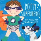 Potty Superhero: Get Ready for Big Boy Pants! By Mabel Forsyth (Illustrator), Cottage Door Press (Editor) Cover Image