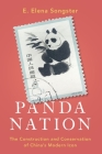 Panda Nation: The Construction and Conservation of China's Modern Icon Cover Image
