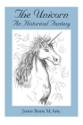 The Unicorn: An Historical Fantasy By John Boos, Tony Boos (Illustrator) Cover Image