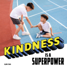 Kindness Is a Superpower Cover Image