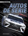 Autos de Serie By Matt Doeden, Aparicio Publis Aparicio Publishing LLC (Translator) Cover Image
