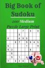 Sudoku Puzzle Book: 200 Medium Puzzle Large Print (Brain Games) By Tim Porter Cover Image