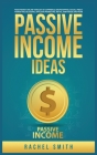 Passive Income Ideas: Make Money Online through E-Commerce, Dropshipping, Social Media Marketing, Blogging, Affiliate Marketing, Retail Arbi Cover Image