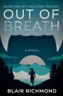 Out of Breath: The Lithia Trilogy, Book 1 Cover Image