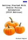 Getting Started With Oracle Policy Automation [2018 Edition] Cover Image