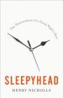 Sleepyhead: The Neuroscience of a Good Night's Rest Cover Image