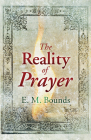 The Reality of Prayer By Edward M. Bounds Cover Image