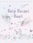 Baby Record Book By Flame Tree Studio (Created by) Cover Image
