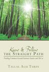 Know and Follow the Straight Path: Finding Common Ground between Sunnis and Shi'as By Tallal Alie Turfe Cover Image