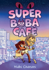 Super Boba Café (Book 1): A Graphic Novel Cover Image