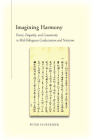 Imagining Harmony: Poetry, Empathy, and Community in Mid-Tokugawa Confucianism and Nativism Cover Image