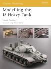 Modelling the IS Heavy Tank (Osprey Modelling) By Nicola Cortese Cover Image