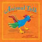 Animal Talk: Mexican Folk Art Animal Sounds in English and Spanish (First Concepts in Mexican Folk Art) By Cynthia Weill, Rubí Fuentes (Illustrator), Efraín Broa (Illustrator) Cover Image