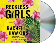 Reckless Girls: A Novel Cover Image