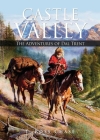 Castle Valley: The Adventures of Dal Trent By T. Ross Chase Cover Image