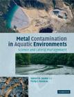 Metal Contamination in Aquatic Environments: Science and Lateral Management Cover Image