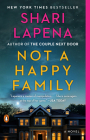 Not a Happy Family: A Novel By Shari Lapena Cover Image