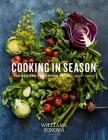 Cooking in Season: 100 Recipes for Eating Fresh Cover Image