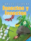 Libro de Colorear Insectos y Insectos By Young Scholar Cover Image