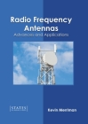Radio Frequency Antennas: Advances and Applications Cover Image