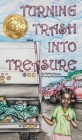 Turning Trash into Treasure Cover Image